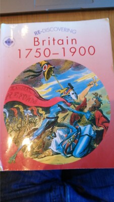 Re-discovering Britain 1750-1900  Pupil's Book: ... by Shephard, Colin Paperback