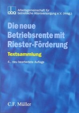 C.F. Müller Gesetzbuch Betriebsrente Riester-Förderung Sozialrecht 4. Aufl.
