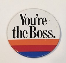 Vintage United Airlines You’re The Boss Pinback Button 3”