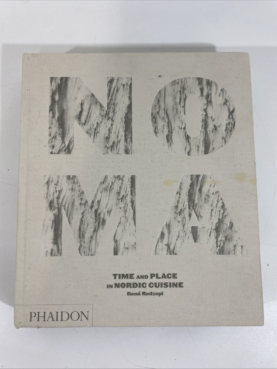 アート・デザイン・音楽 NOMA: Time and Place in Nordic Cuisine Noma: Time and Place in Nordic Cuisine: Redzepi, René