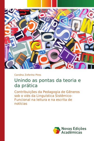 Carolina Zeferino Pires | Unindo As Pontas Da Teoria E Da PráTica | Taschenbuch-image