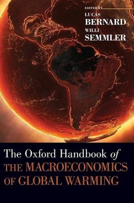 The Oxford Handbook of the Macroeconomics of Global Warming by Willi Semmler (En