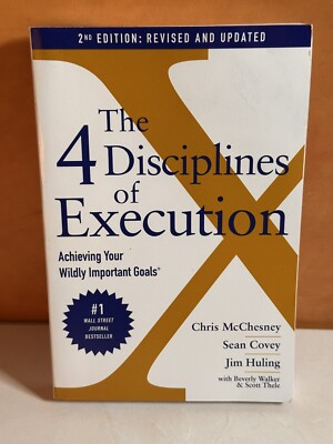 The 4 Disciplines of Execution: Revised and Updated: Achieving Your Wildl - GOOD