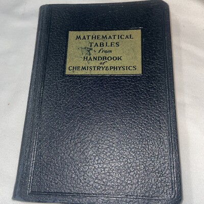 Mathematical Tables From Handbook Of Chemistry And Physics by Charles D. Hodgman