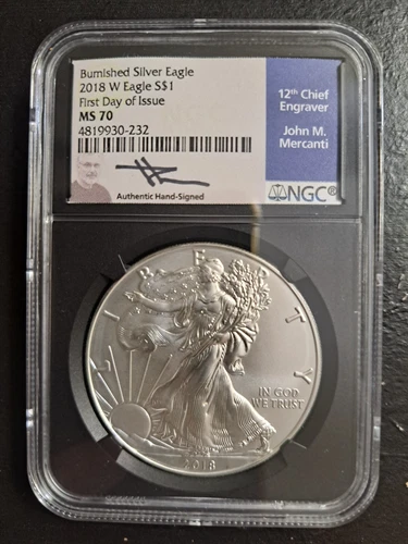 2018 W BURNISHED SILVER EAGLE NGC MS70 FIRST DAY OF ISSUE JOHN MERCANTI SIGNED 