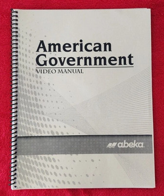Abeka A Beka  AMERICAN GOVERNMENT Video Manual SPIRAL 19406906
