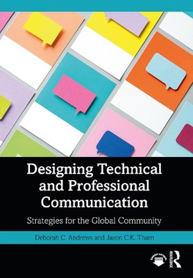 Designing Technical and Professional Communication: Strategies for the Global Co