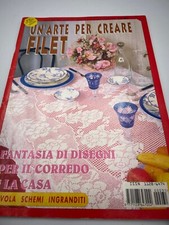 Un'arte per creare filet  anno 2000 fantasia di disegni per corredi