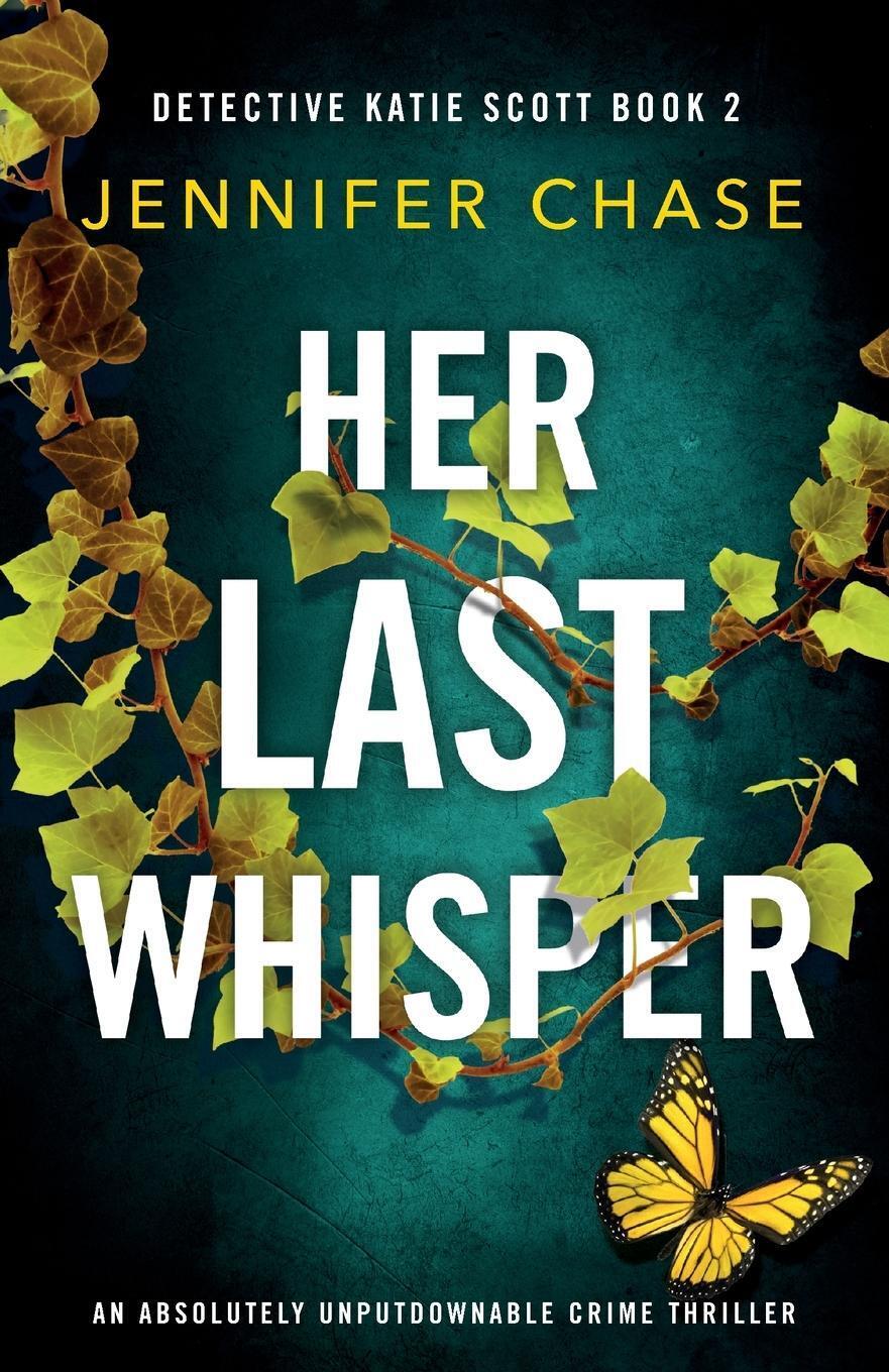 Thumbnail - Jennifer Chase | Her Last Whisper | Taschenbuch | Englisch (2019) |