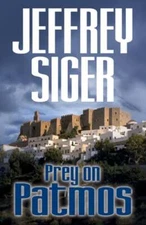 Prey on Patmos: An Inspector Kaldis Mystery by Jeffrey Siger: Used