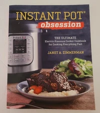 Instant Pot® Obsession The Ultimate Electric Pressure Cooker Cookbook 