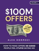 $100M Offers: How To Make Offers So Good People Feel Stupid ..New Paperback
