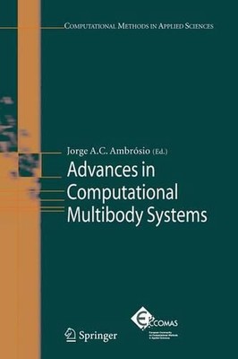 Advances in Computational Multibody Systems by Jorge A.C. Ambr?sio (English) Pap
