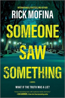 Someone Saw Something: A Novel - Mofina, Rick - Good - See condition notes