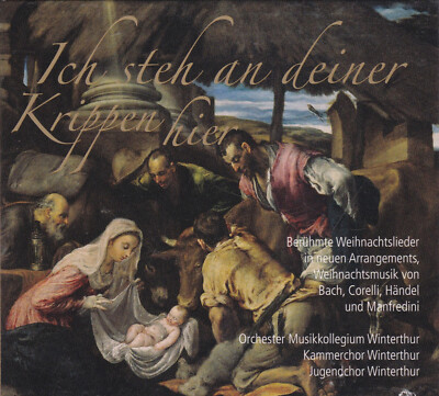 Musikkollegium & Kammerchor Winterthur - Ich steh an deiner Krippen hier
