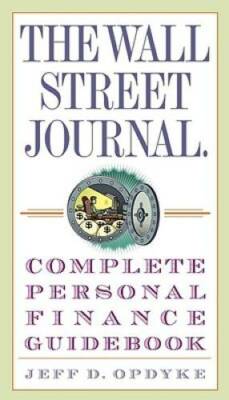 The Wall Street Journal. Complete Personal Finance Guidebook (The Wall St - GOOD