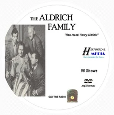 THE ALDRICH FAMILY - 96 Shows Old Time Radio In MP3 Format OTR On 1 DVD