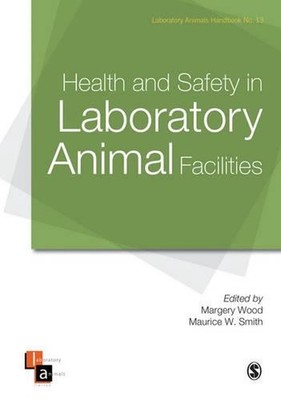 Health and Safety in Laboratory Animal Facilities by Margery Wood (English) Pape