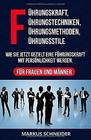 Führungskraft,Führungstechniken,Führungsmethoden,Fü... | Buch | Zustand sehr gut