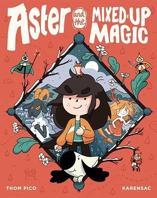 Aster and the Mixed-Up Magic: - VERY GOOD