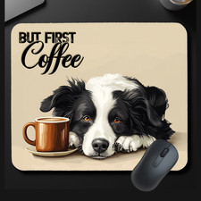 Border Collie Mouse Pad But First Coffee mousepad dog office desk mat handmade