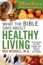What the Bible Says about Healthy Living: Three Biblical Principals That  - GOOD