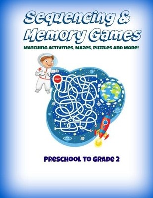SEQUENCING AND MEMORY GAMES: PRESCHOOL TO GRADE 2: By Tools For Creative NEW