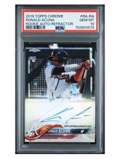 2018 Topps Chrome Rookie Autographs Ronald Acuña Jr. Refractor Auto #/499 PSA 10