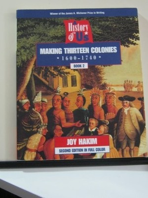 Making Thirteen Colonies: 2 (History of ..., Hakim, Joy