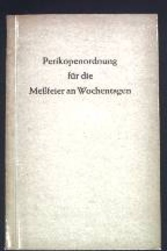 Perikopenordnung für die Meßfeier an Wochentagen. 2012852