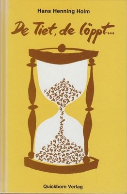 De Tiet, de löppt. Holm, Hans H: