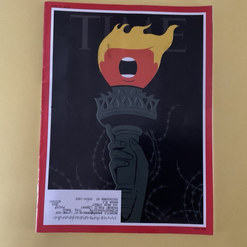 Time magazine 2025 June 23~Trump torch~deportations~Are you human~iris detection