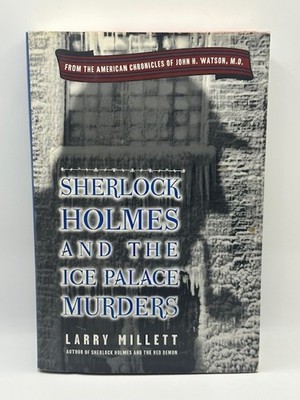 Sherlock Holmes and the Ice Palace Murders Hardcover By Larry Millet