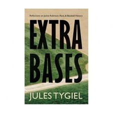 Extra Bases: Reflections on Jackie Robinson, Race, and Baseball History