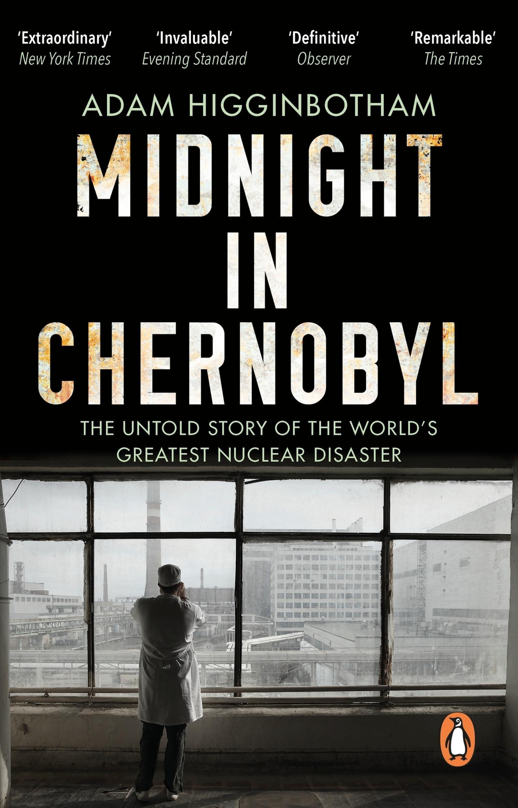 Midnight In Chernobyl Adam Higginbotham