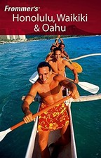 Frommer's Honolulu, Waikiki & Oahu (Frommer's Complete Guides) by Foster, J