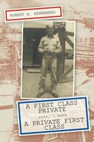 Robert E. Henneberg | A First Class Private | Taschenbuch | Englisch (2011)