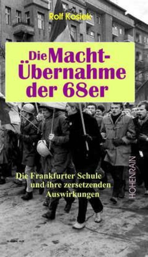 Die Machtübernahme Der 68er | Rolf Kosiek | Buch | Deutsch | 2009
