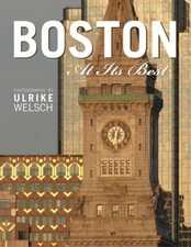 Boston at Its Best,Ulrike Welsch