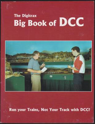 THE DIGITRAX BIG BOOK OF DCC