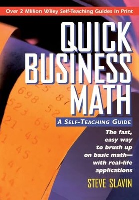 Quick Business Math: A Self-teaching Guide