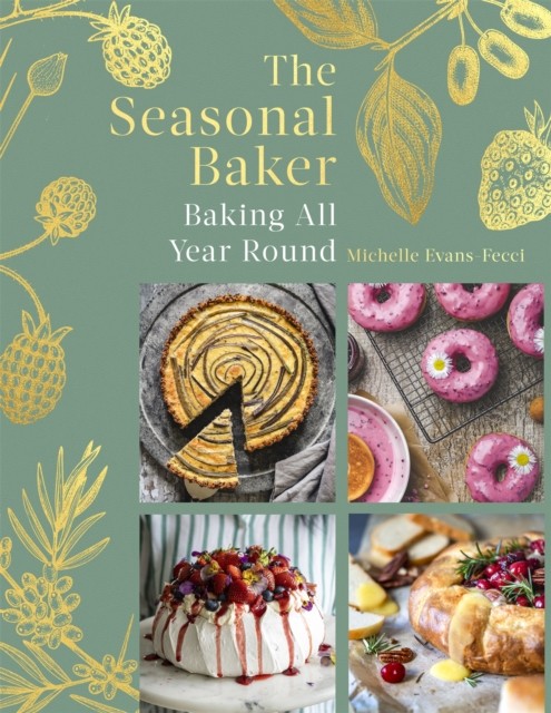 The Seasonal Baker by Michelle Evans-Fecci Hardback NEW - Image 5