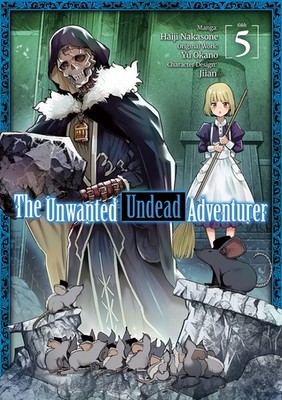 The Unwanted Undead Adventurer (Manga): Volume 5 (Volume 5)