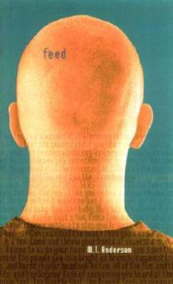 Feed - Hardcover By Anderson, M.T. - GOOD