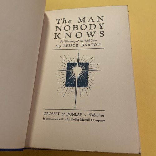The Man Nobody Knows: A Discovery of the Real Jesus Bruce Barton 1925 HC - Picture 10 of 12