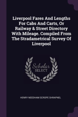 Henry Needham Scrope - Liverpool Fares And Lengths For Cabs And Carts - X555z