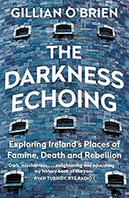 The Darkness Echoing Gillian O'Brien