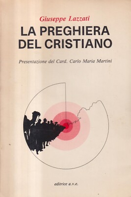 La Preghiera Del Cristiano - Lazzati - A.V.E. - 1. Auflage - 1986