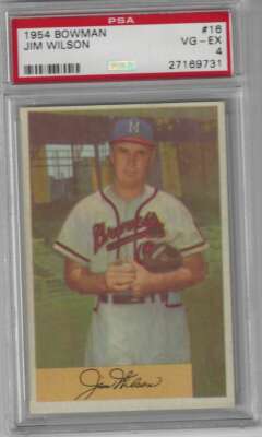 1954 Bowman #16 Jim Wilson PSA 4 Braves Presents Besser