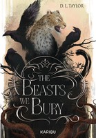 The Beasts We Bury (Band 1) | D. L. Taylor | Taschenbuch | The Beasts We Bury